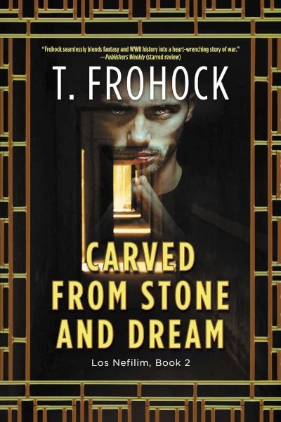 Carved from Stone and Dream (Los Nefilim (novels) #2) by Teresa Frohock