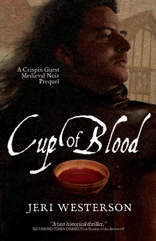 Cup of Blood (Crispin Guest Medieval Noir #7) by Jeri Westerson