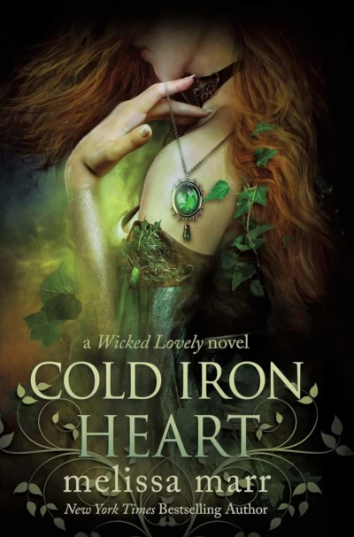 Cold Iron Heart (Wicked Lovely #0.5) by Melissa Marr