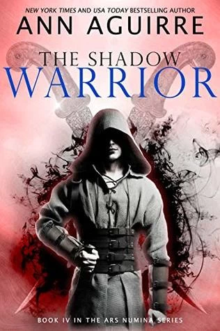 The Shadow Warrior (Ars Numina #4) by Ann Aguirre