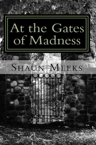 At the Gates of Madness