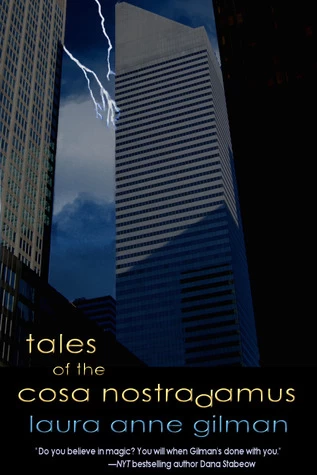Tales of the Cosa Nostradamus (Retrievers) by Laura Anne Gilman