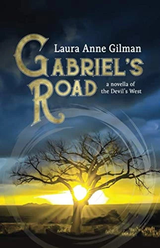 Gabriel's Road (The Devil's West) by Laura Anne Gilman