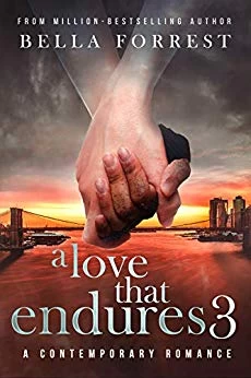 A Love That Endures 3 (A Love That Endures #3) by Bella Forrest
