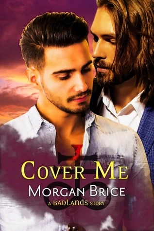 Cover Me (Badlands) by Morgan Brice