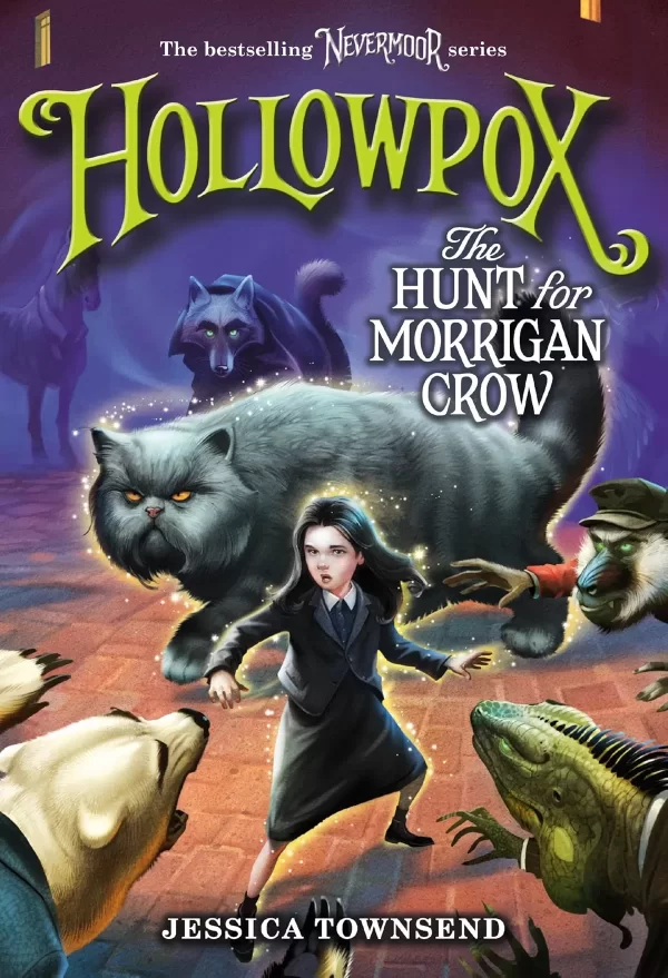 Hollowpox: The Hunt for Morrigan Crow