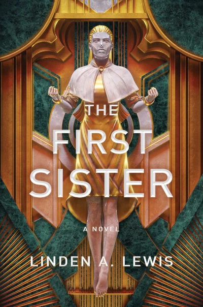 The First Sister (The First Sister Trilogy #1) by Linden A. Lewis