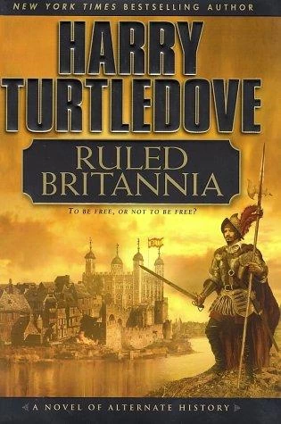 Ruled Britannia by Harry Turtledove