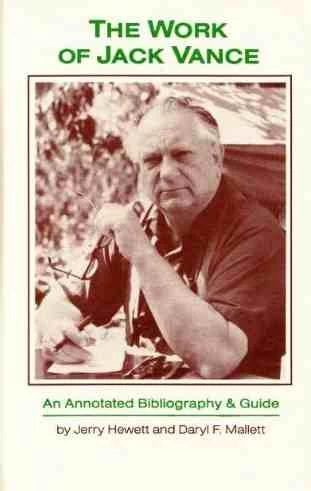 The Work of Jack Vance: An Annotated Bibliography & Guide