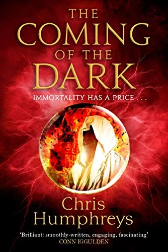 The Coming of the Dark (Immortal's Blood #2) by Chris Humphreys