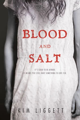 Blood and Salt (Blood and Salt #1) by Kim Liggett