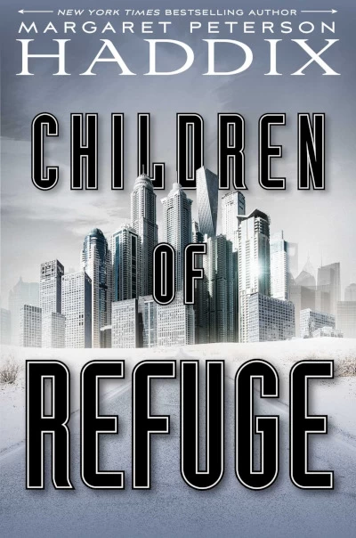 Children of Refuge (Children of Exile #2) by Margaret Peterson Haddix