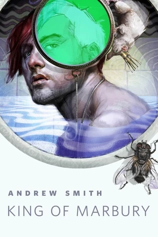 King of Marbury (The Marbury Lens) by Andrew Smith
