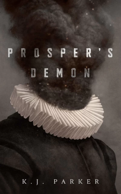 Prosper's Demon (Prosper's Demon #1) by K. J. Parker