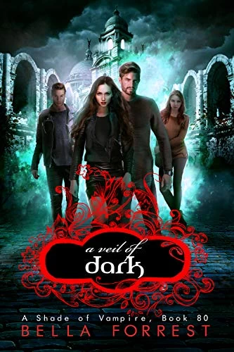 A Veil of Dark (A Shade of Vampire #80) by Bella Forrest