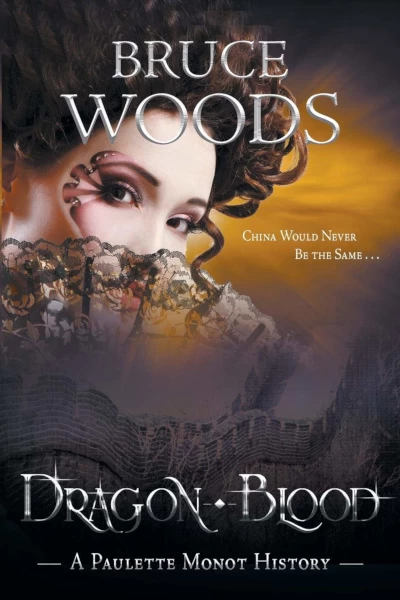 Dragon Blood (Hearts of Darkness Trilogy #2) by Bruce Woods