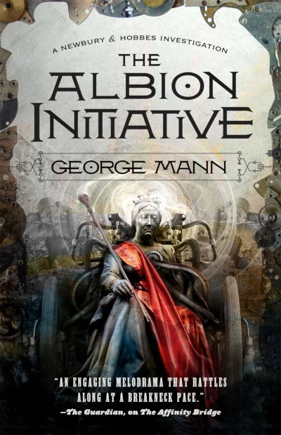 The Albion Initiative (Newbury & Hobbes #6) by George Mann
