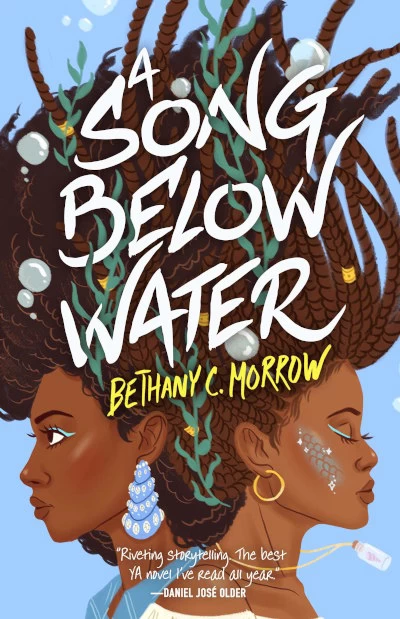 A Song Below Water (A Song Below Water #1) by Bethany C. Morrow