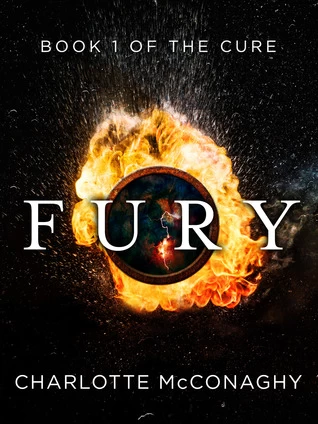 Fury (The Cure #1) by Charlotte McConaghy