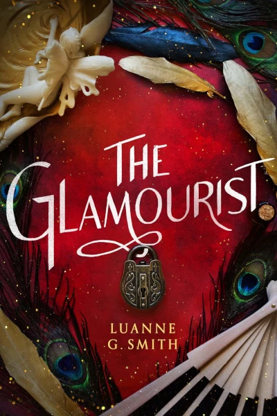 The Glamourist (The Vine Witch #2) by Luanne G. Smith