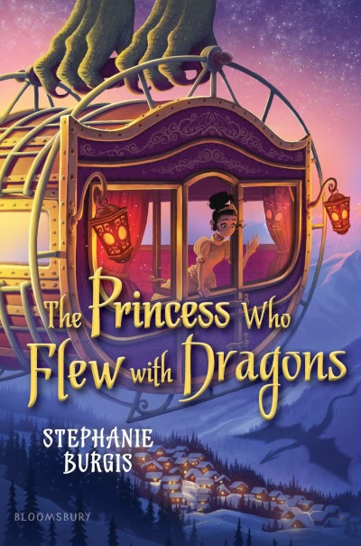 The Princess Who Flew with Dragons (Tales from the Chocolate Heart #3) by Stephanie Burgis