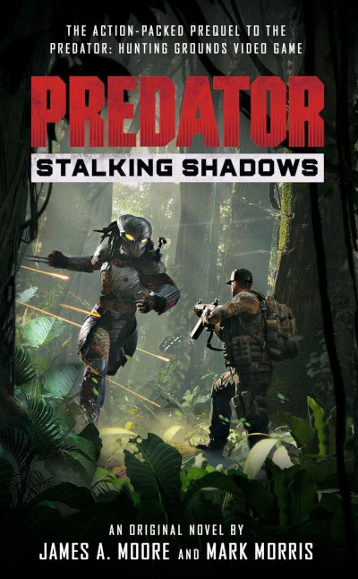 Predator: Stalking Shadows (Predator) by James A. Moore, Mark Morris