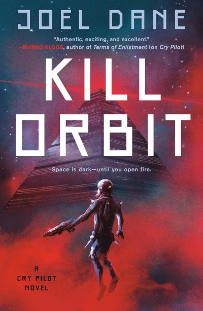 Kill Orbit (Cry Pilot #3) by Joel Dane