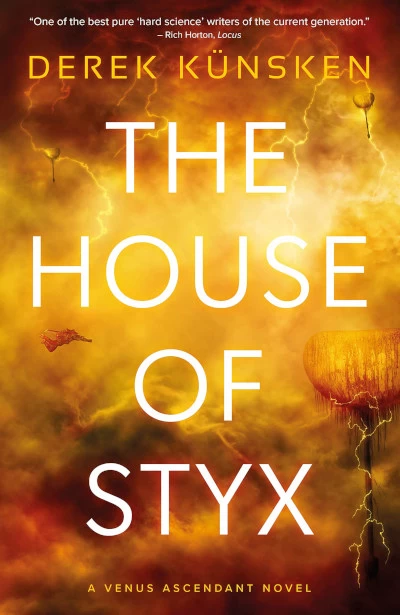 The House of Styx (Venus Ascendant #1) by Derek Künsken