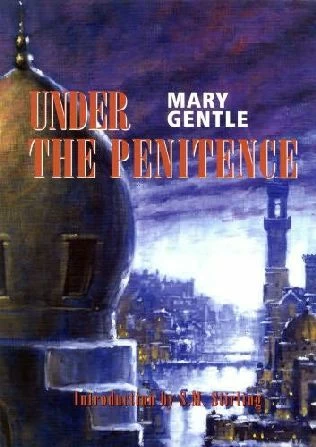 Under the Penitence (The First History) by Mary Gentle