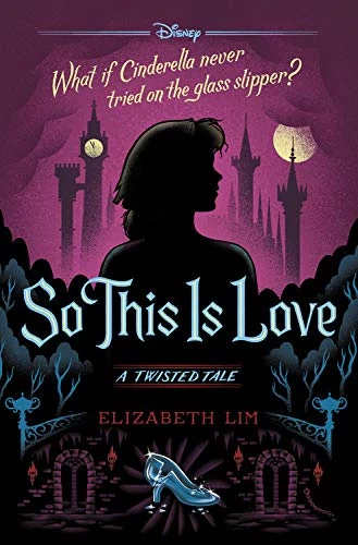 So This Is Love (Twisted Tales #9) by Elizabeth Lim