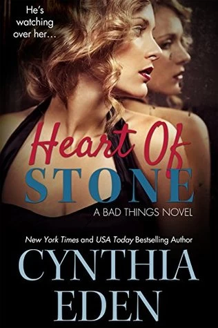 Heart of Stone (Bad Things #5) by Cynthia Eden