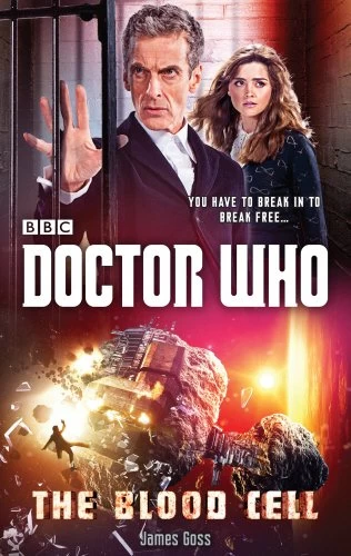The Blood Cell (Doctor Who: The New Series) by James Goss
