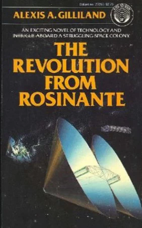 The Revolution from Rosinante (Rosinante #1) by Alexis A. Gilliland