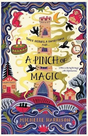 A Pinch of Magic (Widdershins Adventures #1) by Michelle Harrison