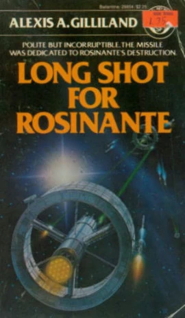 Long Shot for Rosinante (Rosinante #2) by Alexis A. Gilliland
