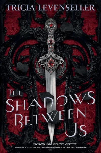 The Shadows Between Us (The Shadows Between Us #1) by Tricia Levenseller