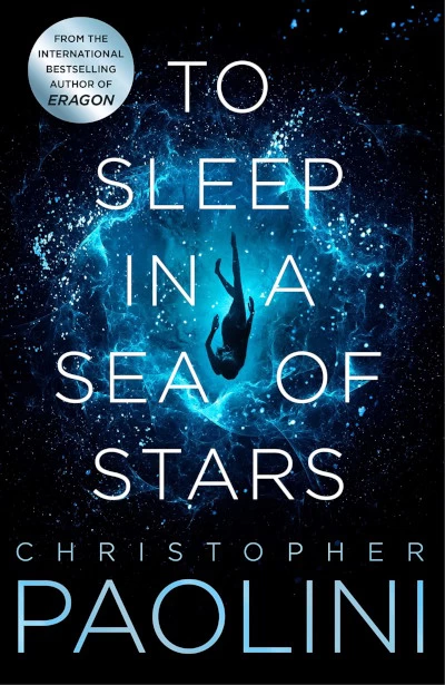 To Sleep in a Sea of Stars (Fractalverse #1) by Christopher Paolini