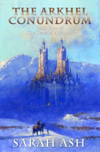 The Arkhel Conundrum (The Tears of Artamon #4) by Sarah Ash
