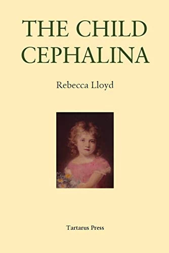The Child Cephalina by Rebecca Lloyd