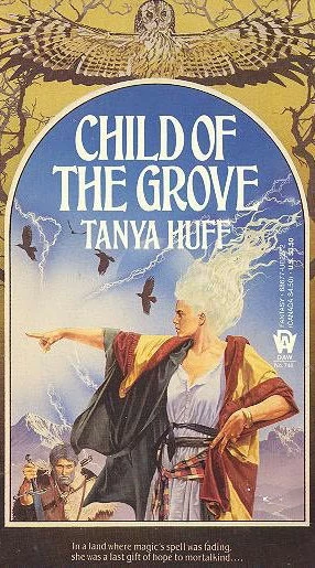 Child of the Grove (Wizard Crystal #1) by Tanya Huff