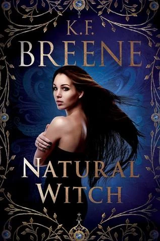 Natural Witch (Magical Mayhem #1) by K.F. Breene