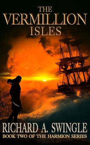 The Vermillion Isles (Harmion #2) by Richard A. Swingle