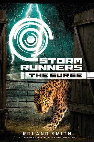 The Surge (Storm Runners #2) by Roland Smith