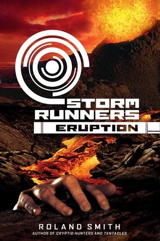 Eruption (Storm Runners #3) by Roland Smith