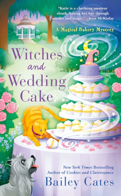 Witches and Wedding Cake (Magical Bakery Mysteries #9) by Bailey Cates