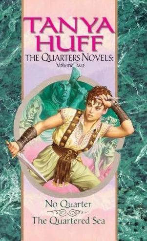The Quarters Novels: Volume Two (Quarters Series) by Tanya Huff