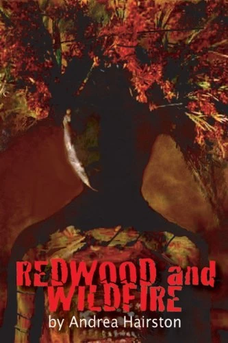 Redwood and Wildfire by Andrea Hairston