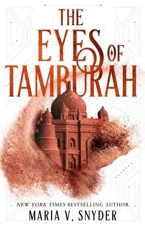 The Eyes of Tamburah (Archives of the Invisible Sword #1) by Maria V. Snyder