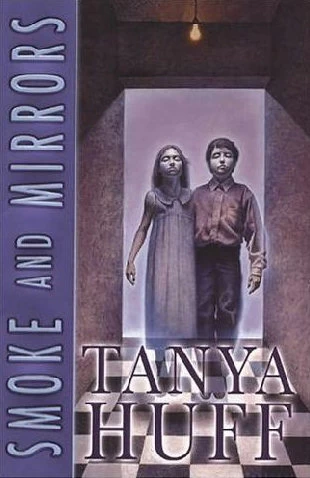 Smoke and Mirrors (Smoke and Shadows #2) by Tanya Huff