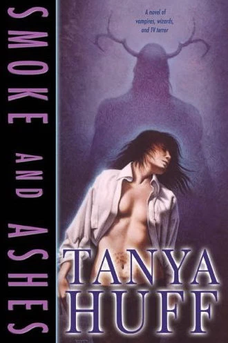 Smoke and Ashes (Smoke and Shadows #3) by Tanya Huff